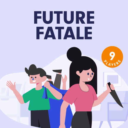 Future-Fatale – 9 Player Murder Mystery Game